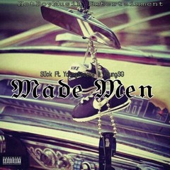 Slick "Made Men" Ft. Young Spooks & Young SG