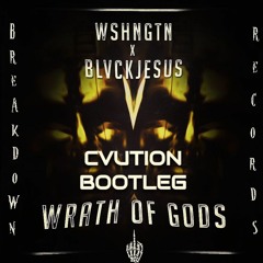 WSHNGTN X BLVCKJESUS- WRATH OF GODS (CVUTION BOOTLEG)