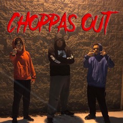 Choppas Out (Feat. Dem Gods) (Diss)