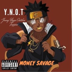 YNOT -Money Savage Prod. 1narlay