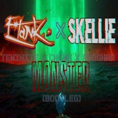 TeminitexChimexPsoGnar-Monster (E*Tank x Skellie Remix)