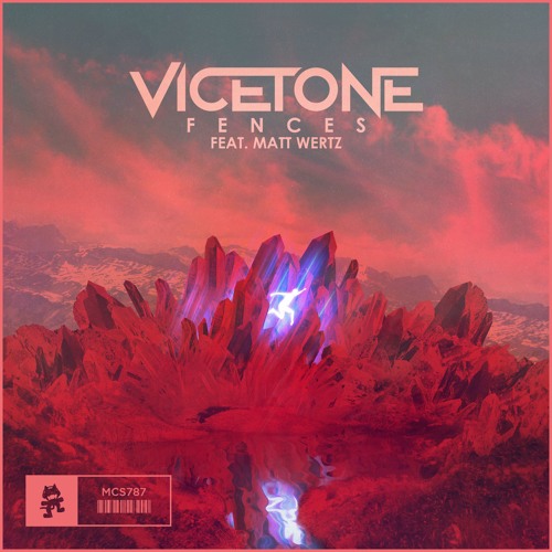 Vicetone - Fences (feat. Matt Wertz)