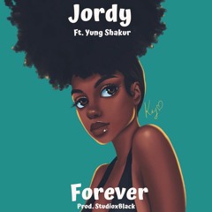 Forever (feat. Yung Shakur)