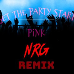 Get this party started - PInk (NRG REMIX)