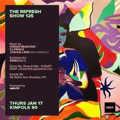 The REFRESH Radio Show # 125 (+ special guest set from Joshua Lang)