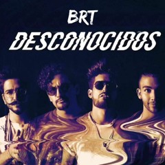 Brt - Mix Desconocidos (Reggaeton 2018)
