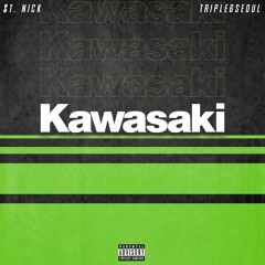 Kawasaki ($t.Nick & Triple6Seoul)