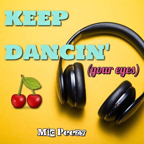 Keep Dancing (Your Eyes)