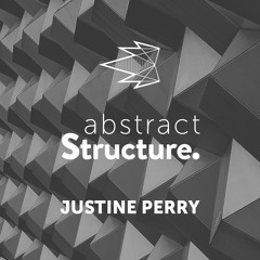 Abstract Structure. #90 / Justine Perry