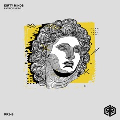 Patrick Hero - Dirty Minds (Original Mix) 160Kbps