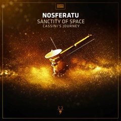 Nosferatu  - Sanctity Of Space: Cassini's Journey