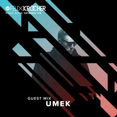 Felix Kröcher Radioshow - Episode 179 (Guestmix by UMEK)