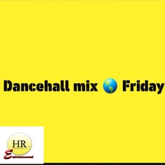 DanceHall Mix Friday #CMR 1