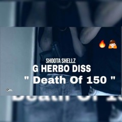 Shoota Shellz - Death Of 150 (Lil Herb, G Herbo Diss ) (NLMB DISS)