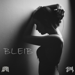ASBY & Ziza - Bleib (prod. by 2Deep / Asby) - Single
