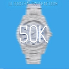 LIL DOGGO feat. TRAPPER MC DOOM - 50K (Official Audio)