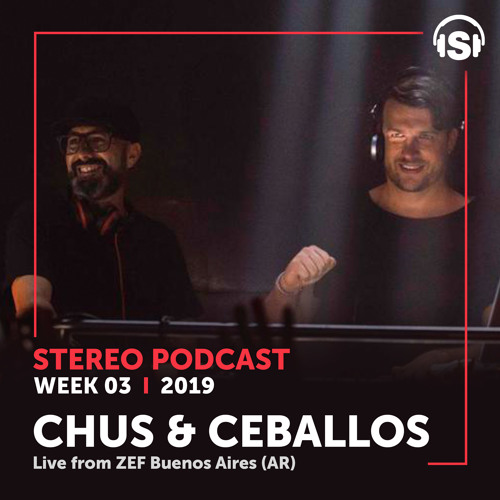 WEEK03_19  Chus & Ceballos Live from ZEF Buenos Aires (AR)