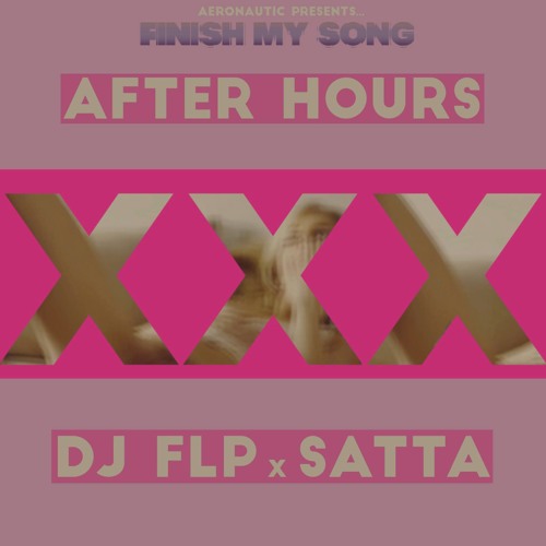 DJ FLP X Satta Don Dada - After Hours (Eddie Logix Remix) by ...