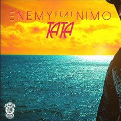 ENEMY feat. NIMO - TATA