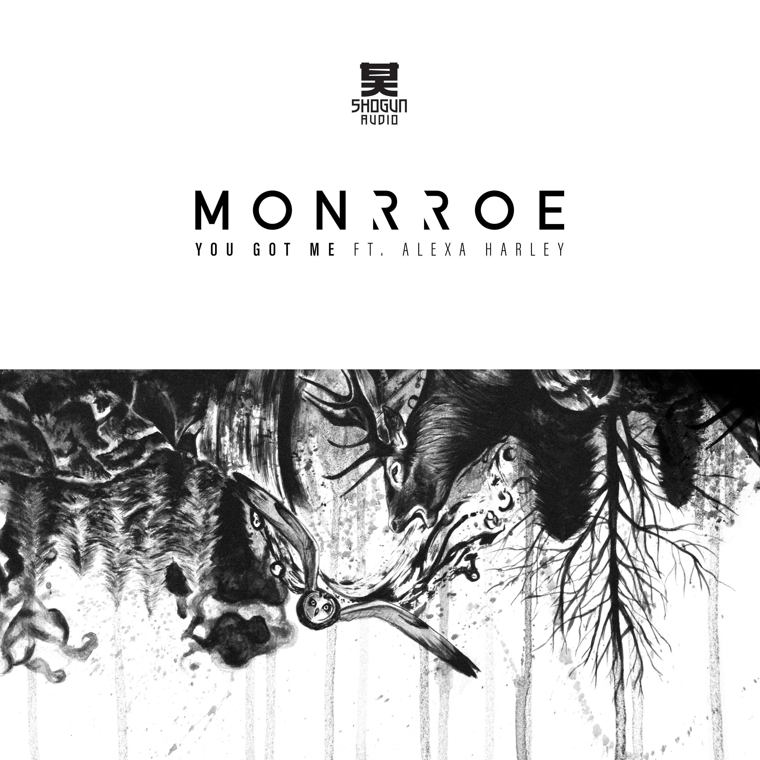 Monrroe – You Got Me ft. Alexa Harley