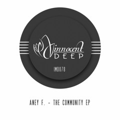 Aney F. - Release Yourself (Original Mix) - Innocent Music Deep