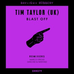 Tim Taylor (UK) - Blast Off (Marco Strous Remix) [DRR079]