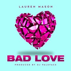 Lauren Mason - Bad Love (Radio Edit)