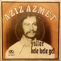 Aziz Azmet & Bunalımlar - Hele Hele Gel 1971 (Vinyl Record)