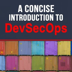 A Concise Introduction to DevSecOps