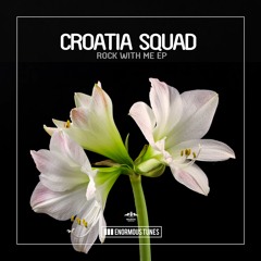Croatia Squad - Corrosive (OUT NOW!)