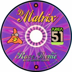 DJ MATRIX - The Rave Theme