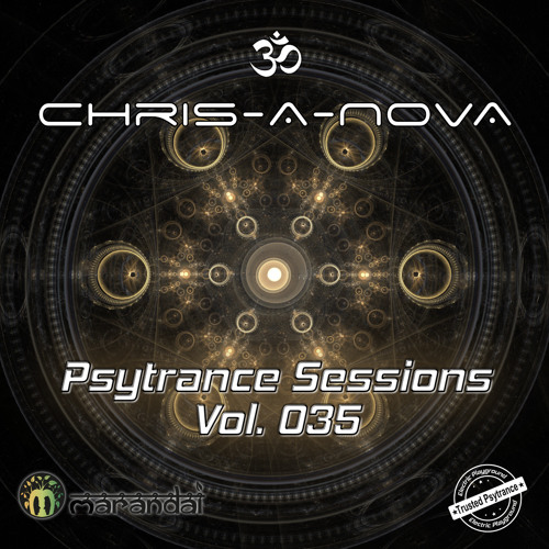 Chris-A-Nova's Psytrance Sessions Vol. 035