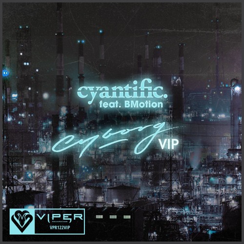 Cyantific feat. BMotion - Cyborg VIP (Clip)