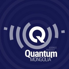 Quantum Mongolia - Цаг хугацааны аялал