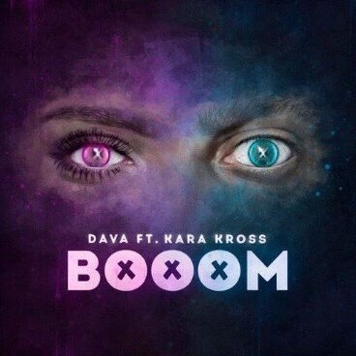 DAVA feat. Kara Kross - BOOOM
