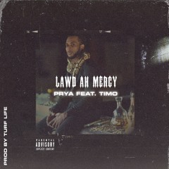 Lawd Ah Mercy (feat. Timo)
