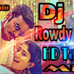 Rowdy Baby HD Tapori Mix By DjRaju Film Nagar  No { 9515011354 }