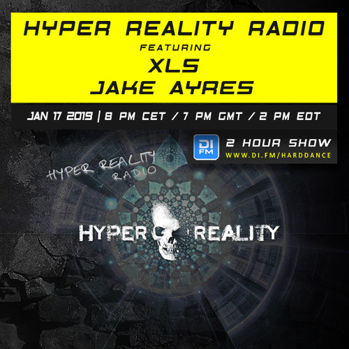 Hyper Reality Radio 099 – feat. XLS & Jake Ayres