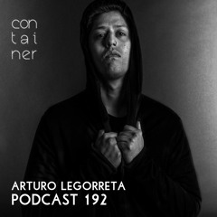 Containert Podcast [192] Arturo Legorreta