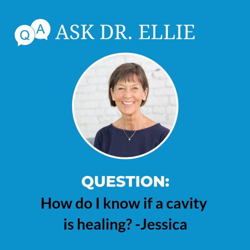 Stream episode Q&A with Dr. Ellie How Do You Know When A Cavity Is Healing? by Dr. Ellie