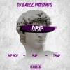 Drip Vol1 Featuring Drake Gunna Lil Baby Cardi B Tory Lanez Kodak Roddy Ricch And Many More Mp3