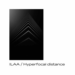 ILAA – Hyperfocal Distance