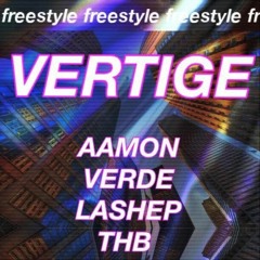 VERTIGE freestyle - AAMON VERDE LA$HEP THB (Prod. AAMON96)