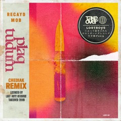 Recayd Mob - Plaqtudum (Chediak Remix)