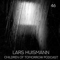 Children Of Tomorrow's Podcast 46 - Lars Huismann