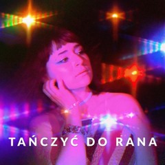 Tańczyć do rana