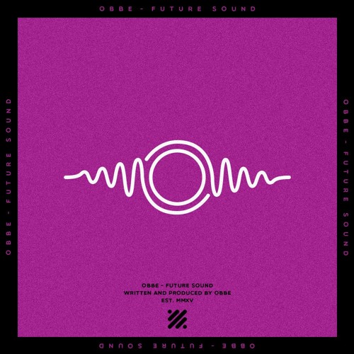 Obbe - Future Sound [Buy = Free Download]