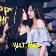NONSTOP Việt Mix 2019 | Người Yêu Cũ Là Đồ Con Chó Ft Tìm Lại HP - Tuấn Hưng! | Tốt Mix