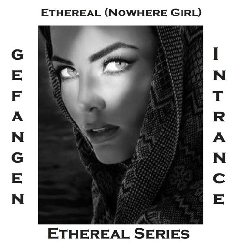 Ethereal (Nowhere Girl)