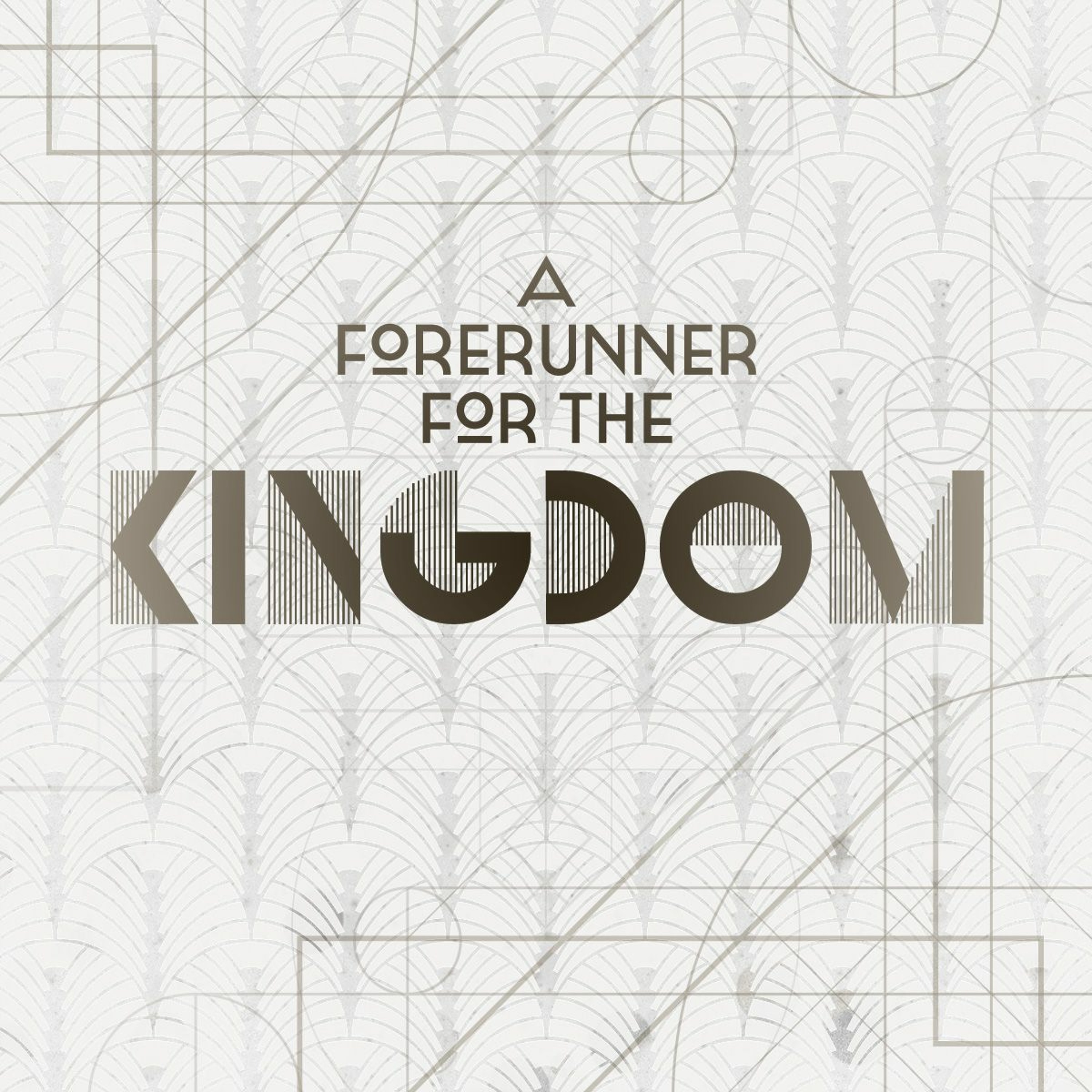 ’A Forerunner For The Kingdom’ / David McBride